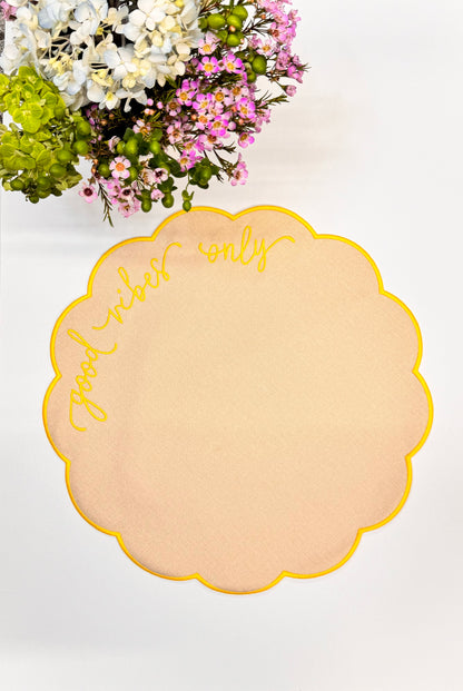 Good Vibes only Placemats (back in stock soon)