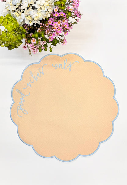 Good Vibes only Placemats (back in stock soon)